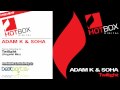 Adam K & Soha - Twilight (Original Mix) [Hotbox ...