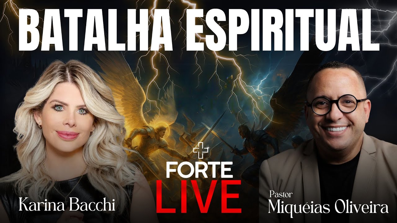 BATALHA ESPIRITUAL - KARINA BACCHI E PASTOR MIQUÉIAS OLIVEIRA - #MAISFORTELIVE