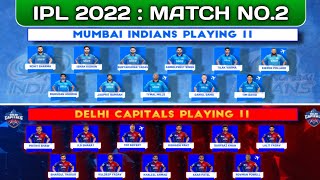 dc vs mi playing 11 2022 | mi vs dc 2022 | Mumbai Indians 2022 player list | mi vs dc 2nd match 11