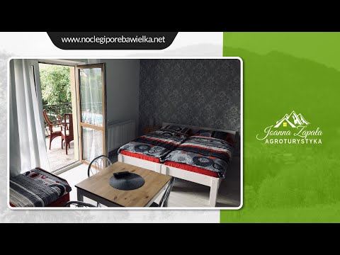 Noclegi Poręba Wielka Agroturystyka Joanna Zapała