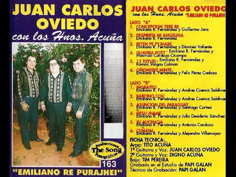 JUAN CARLOS OVIEDO con los Hnos. ACUÑA | Emiliano Ré Purajhei