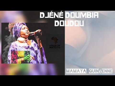 Djéné Doumbia - Doudou 🇬🇳