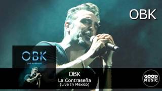 OBK - 01. La Contraseña [Live In Mexico]