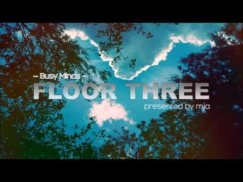 FLOOR THREE - Busy Mind - (progressive house) -13.04.2021