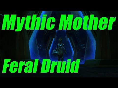Mythic Mother FERAL DRUID Easy Strat