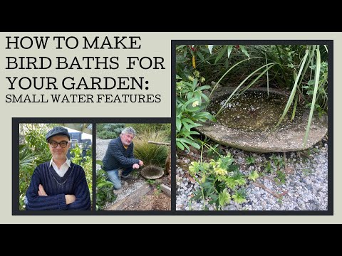 How to create bird baths and small water features in your garden.