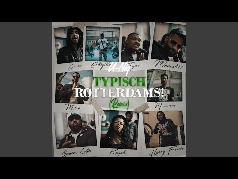 Typisch Rotterdams! (feat. Opium Lotus, Maru, Harry Femer, Mammon, Kayah, G-No, Gottszilla,...