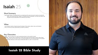 Isaiah 25 - Bible Study, Explanation, and Application