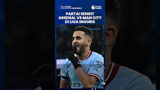 Laga Sengit Calon Juara Arsenal Vs Man City, Pep Guardiola: 
