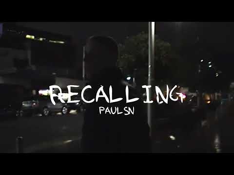PAULSN - Recalling (Lyric Video)