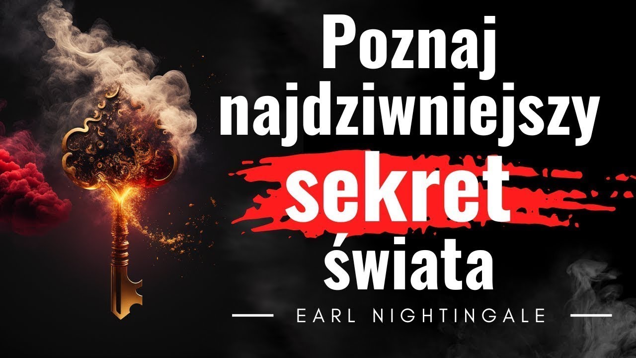 Zdobądź to, czego pragniesz w 2025 r. Przyciągnij swoje marzenia. Earl Nightingale. Słowa mają moc