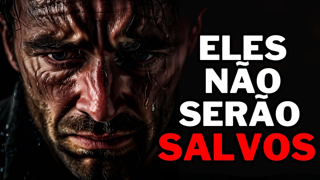 7 TIPOS DE PESSOAS QUE  NÃO PODEM SER SALVAS