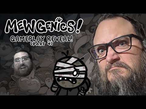 Lets Play Mewgenics! Part 4! ( feat. Edmund McMillen )