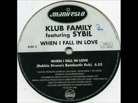 Klub Family Feat Sybil - When I Fall In Love (Robbies Bombastic Dub)