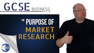 GCSE Business - The Purpose of Market Research