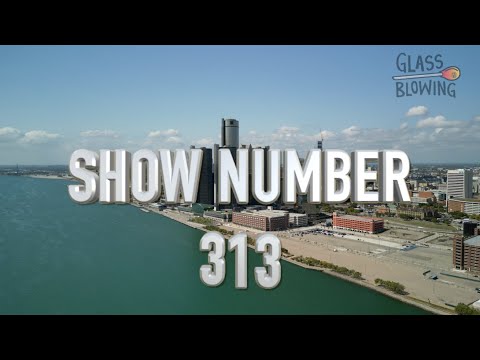 GlassBlowing.TV - The Gathering Point - 313 Detroit Special