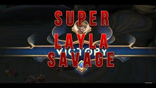 LAYLA SAVAGE- MLBB Gameplay
