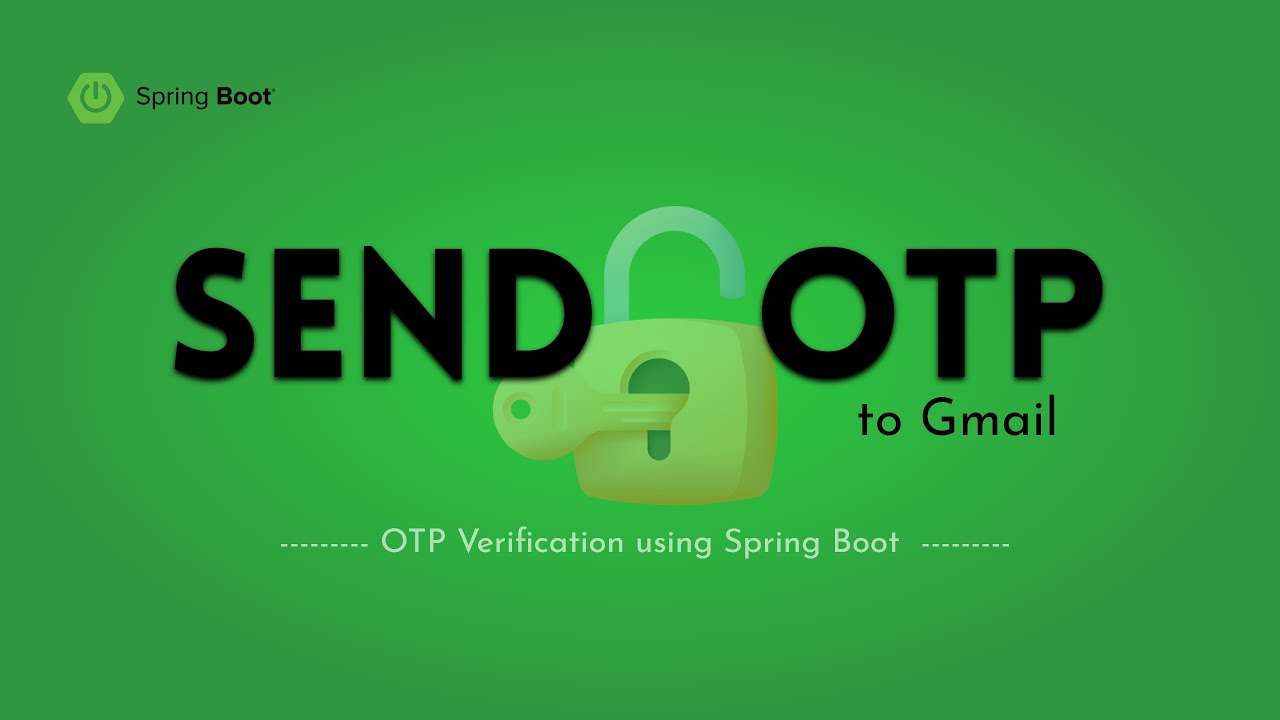 Spring Boot Email OTP Verification | Send & Validate OTP via Gmail with Java Mail | Learn in public