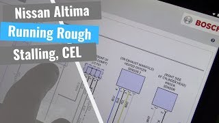 NIssan Altima 2.5: Runs Rough, Stalls, CEL On - Part I