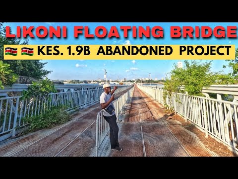 Kenya's Most Expensive Abandoned Mega Project | Likoni Floating Bridge