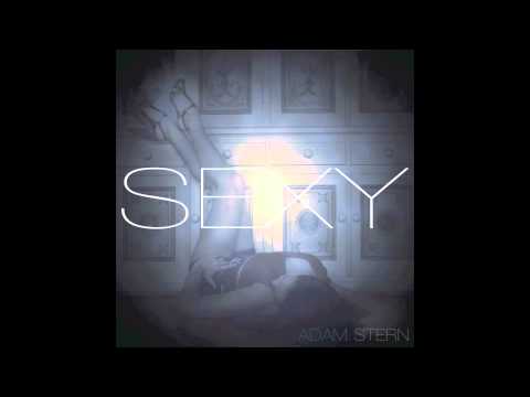 Sexy - Adam Stern
