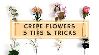 5 TIPS FOR MAKING CREPE FLOWERS | especially for beginners ! | ALL YOU NEED TO KNOW TO START