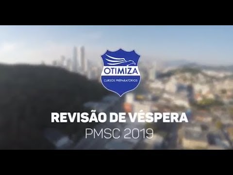 Revisão de véspera PMSC Otimiza - 10/08/2019