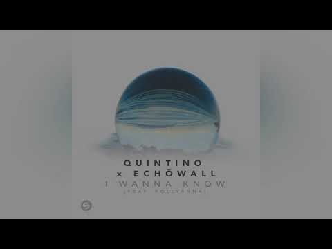 Quintino x ECHŌWALL - I Wanna Know (feat. PollyAnna)