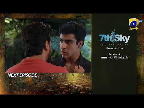 Mushkil Episode 21 Teaser | Mushkil Episode 21 Promo | #mushkil | Top Pakistani Dramas