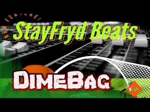 StayFryd Beats - Rap - DimeBag