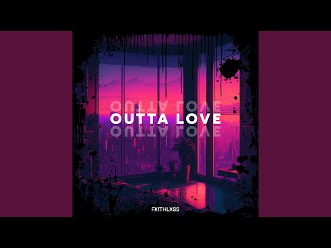 Outta Love