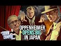 Oppenheimer Has Huge Opening In Japan