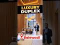 LUXURY 3BHK DUPLEX BALEWADI Call Prashant 9561119019 Luxuryhomes Shiningestates