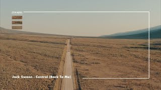 Jack Swoon - Control (Back To Me) video