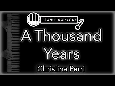 A Thousand Years - Christina Perri - Piano Karaoke Instrumental
