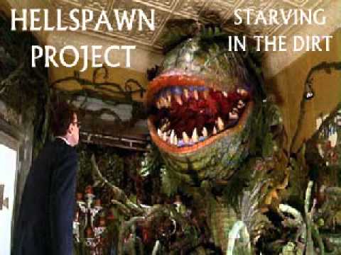 Hellspawn project - Starving in the dirt.wmv