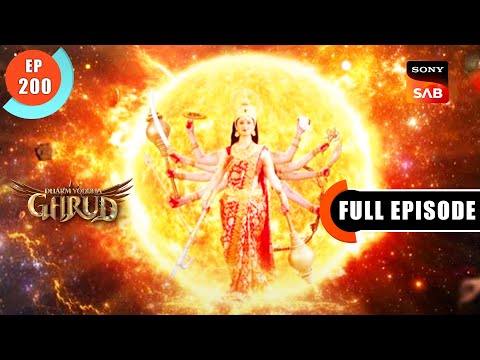 Maa Kushmanda Ki Katha - Dharma Yoddha Garud - Full Episode - EP 200 - 1 Nov 2022