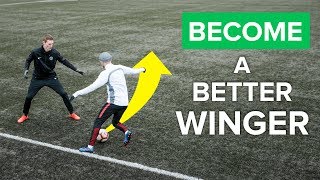 HOW TO BE A BETTER WINGER | Improve your football skills right away