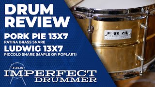 Video thumbnail for 13x7 Pork Pie Patina Brass Snare & Ludwig 13x7 Piccolo Snare - Tuning and Muffling Test by Brian Peat [The Imperfect Drummer]