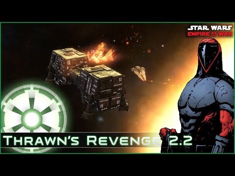 A Fractured Fleet - Ep 26 [Empire - All Eras ] Thrawn's Revenge 2.2 - Empire at War
