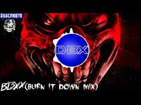 (BURN IT DOWN MIX) DJ V3XS HD