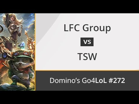 LFC Group vs. TSW - Octavos - Domino's Go4LoL #272