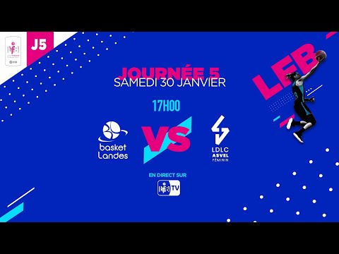 [LIVE LFB] Journée 5 : Basket Landes - Lyon