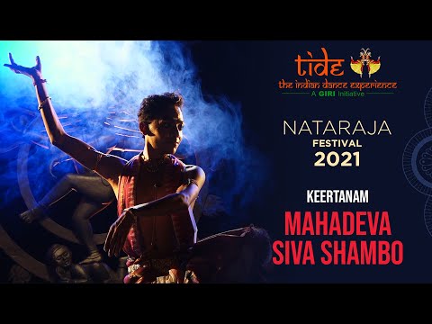 Mahadeva Siva Shambho by Debasish N | Nataraja Festival 2021 | Bharatanatyam Keertanam | TIDE
