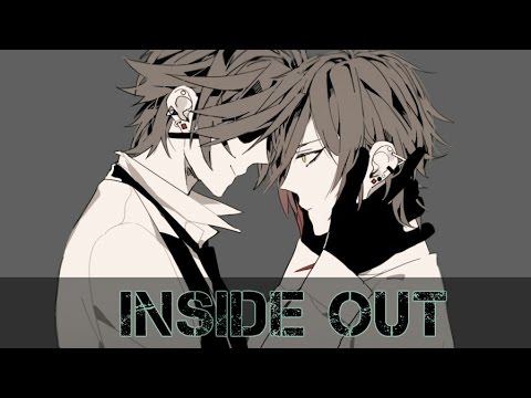 Nightcore ¬ Inside Out {Male Version}