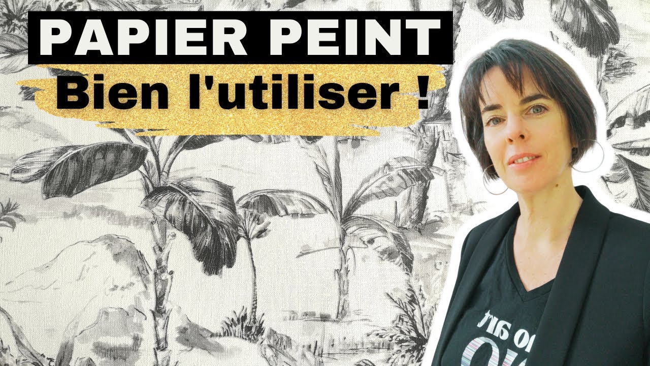 Comment bien utiliser le papier peint Avantages et conseils déco