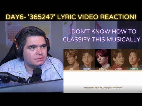 DAY6 (데이식스) - '365247' LYRIC VIDEO REACTION!