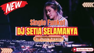 Download lagu DJ SETIA SELAMANYA - ANGGA LIDA‼️DJ VIRAL TIKTOK‼️ VERSION FUNKOT mp3 Download lagu DJ SETIA SELAMANYA - ANGGA LIDA‼️DJ VIRAL TIKTOK‼️ VERSION FUNKOT mp3