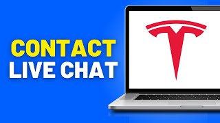 How to Contact Tesla Live Chat Support Agent (Or Request Call Back)