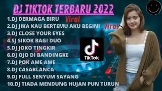 Download lagu DJ TIKTOK TERBARU 2022 | DJ DERMAGA BIRU - DJ JIKA KAU BERTEMU AKU BEGINI - DJ SIKOK BAGI DUO -ALBUM mp3